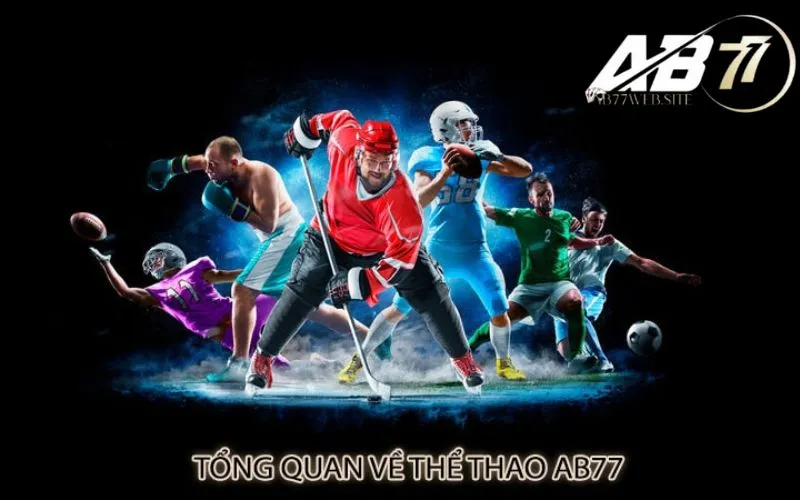 Giới thiệu về thể thao AB77