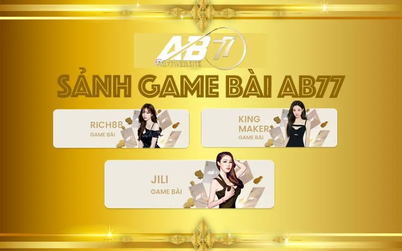 Sảnh game Hot nhất tại AB77